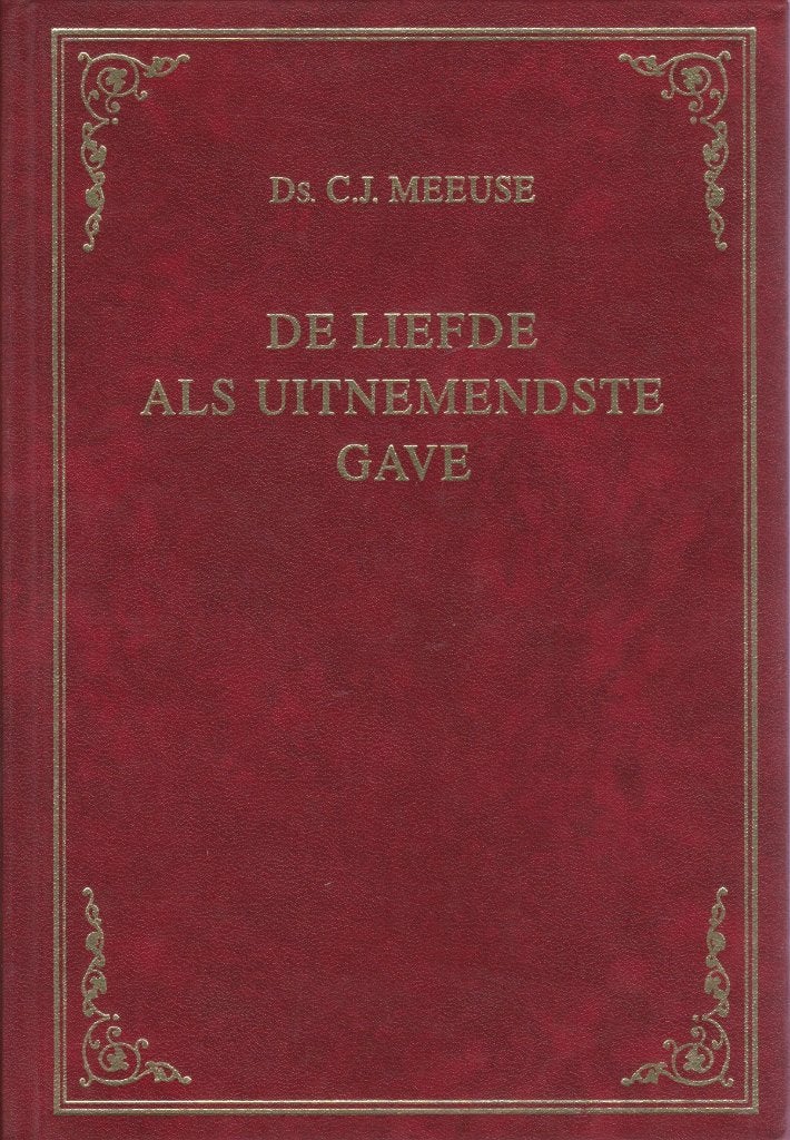 DS.C.J.MEEUSE - DE LIEFDE ALS UITNEMENDSTE GAVE, Ophalen of Verzenden, Gelezen