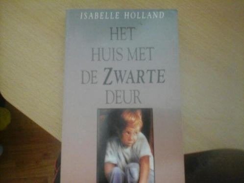 isabelle holland- het huis met de zwarte deur, Ophalen of Verzenden, Zo goed als nieuw