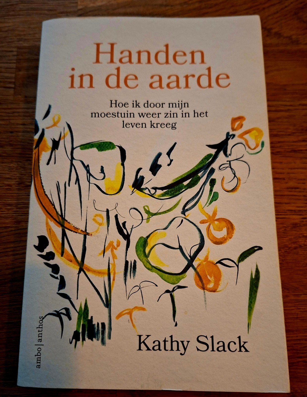 Kathy Slack - Handen in de aarde, Ophalen of Verzenden, Zo goed als nieuw, Kathy Slack
