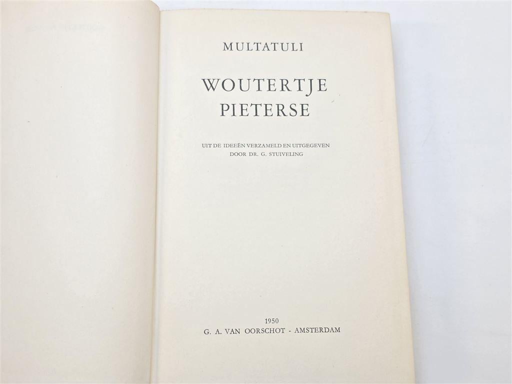Woutertje Pieterse — Multatuli, Van Oorschot 1950, Boeken, Ophalen of Verzenden, Gelezen