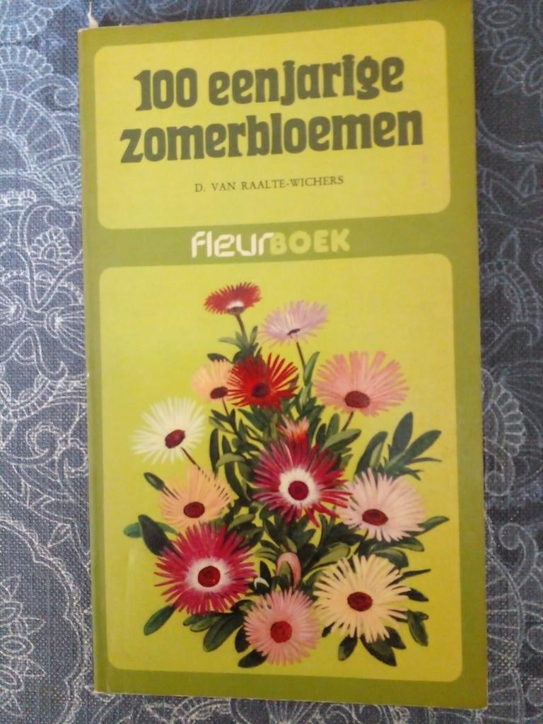 100 eenjarige zomerbloemen - Fleurboek, Boeken, Ophalen of Verzenden