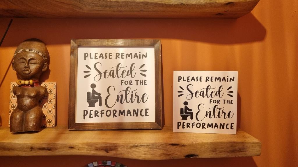 2 bordjes 'please remain seated for the entire performance', Ophalen of Verzenden, Nieuw