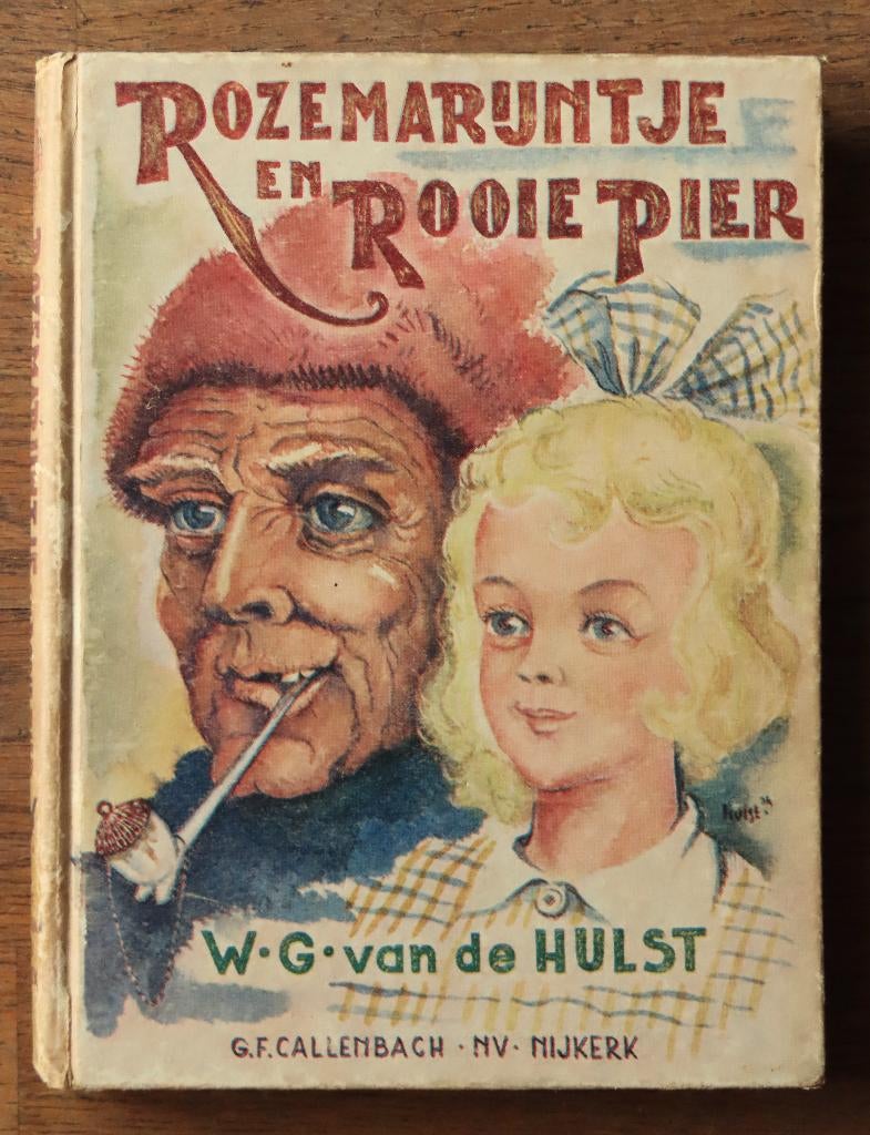 WG van de Hulst Rozemarijntje en Rooie Pier ( 1e druk 1941 ), Ophalen of Verzenden, Gelezen, Fictie algemeen