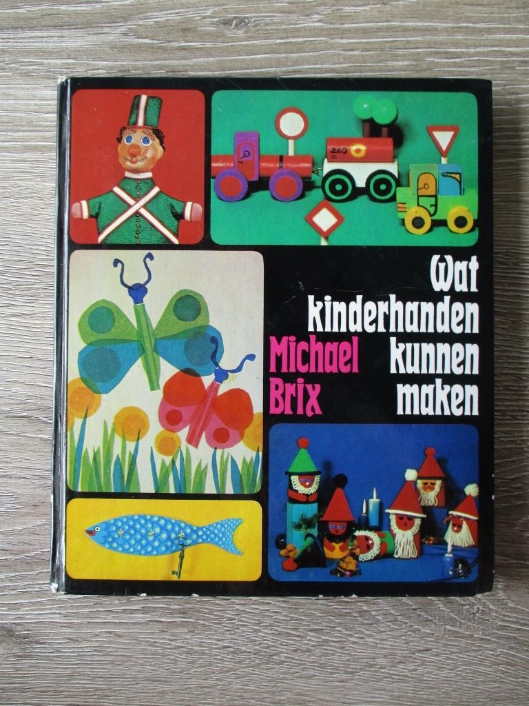 Wat kinderhanden kunnen maken - Michael Brix, Ophalen of Verzenden, Gelezen, Overige onderwerpen