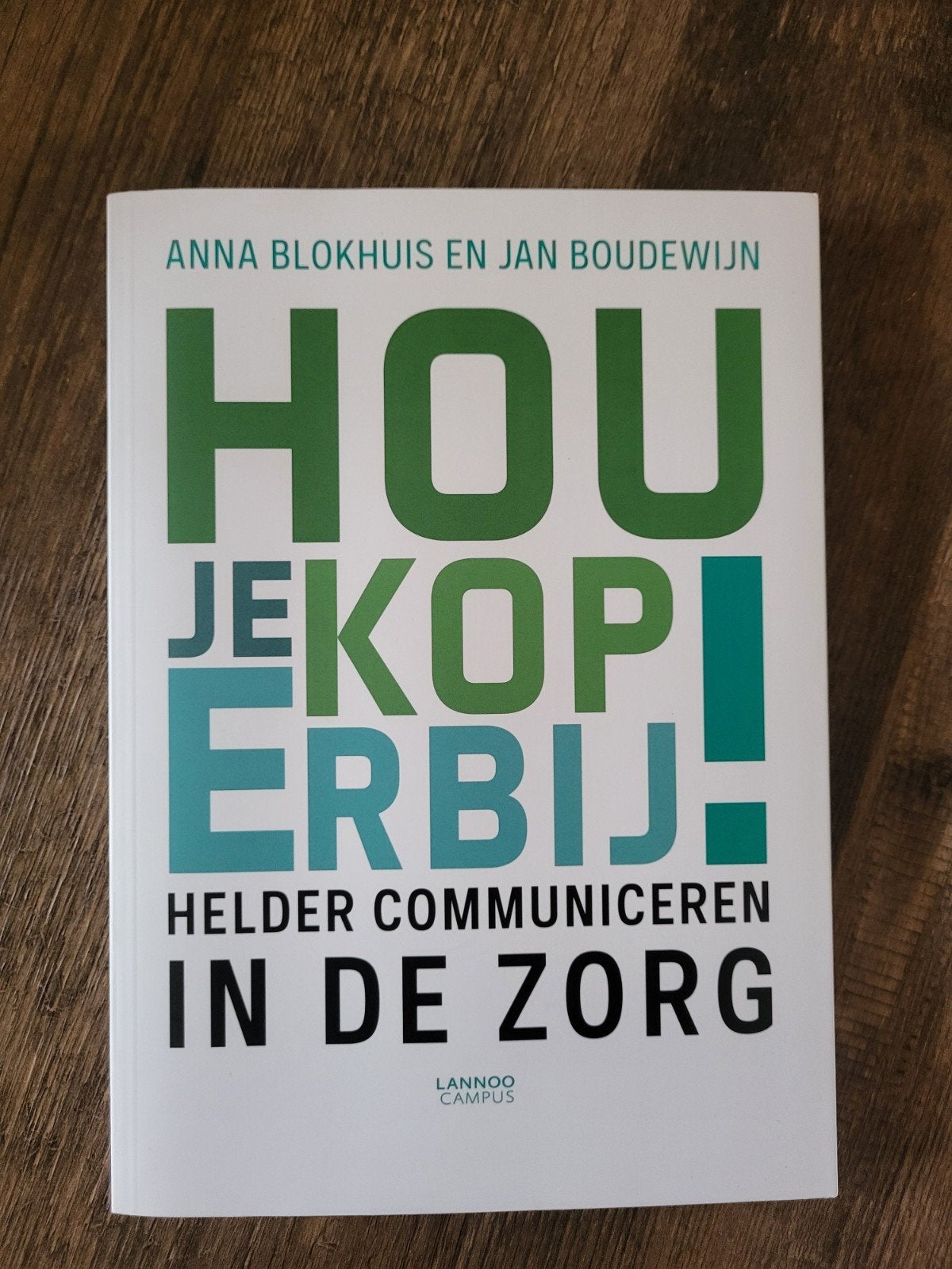 Jan S. Boudewijn - Hou je kop erbij!, Sociale psychologie, Jan S. Boudewijn; Anna Blokhuis, Ophalen of Verzenden, Zo goed als nieuw