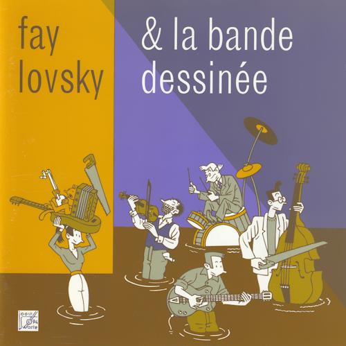 Fay Lovsky - Fay Lovsky & La Bande Dessinée (CD), Ophalen of Verzenden, Zo goed als nieuw, Progressive