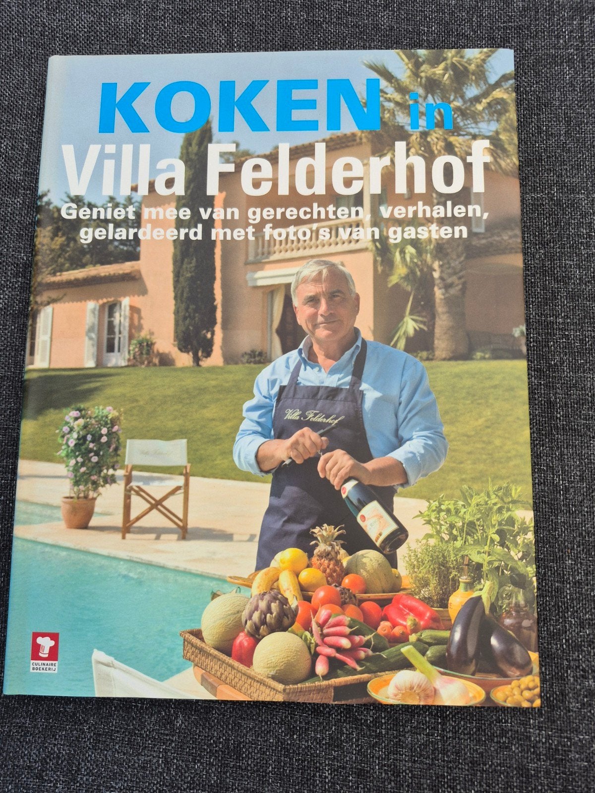 Koken in Villa Felderhof - Provençaalse recepten, Hoofdgerechten, Vegetarisch, Ophalen of Verzenden, Zo goed als nieuw