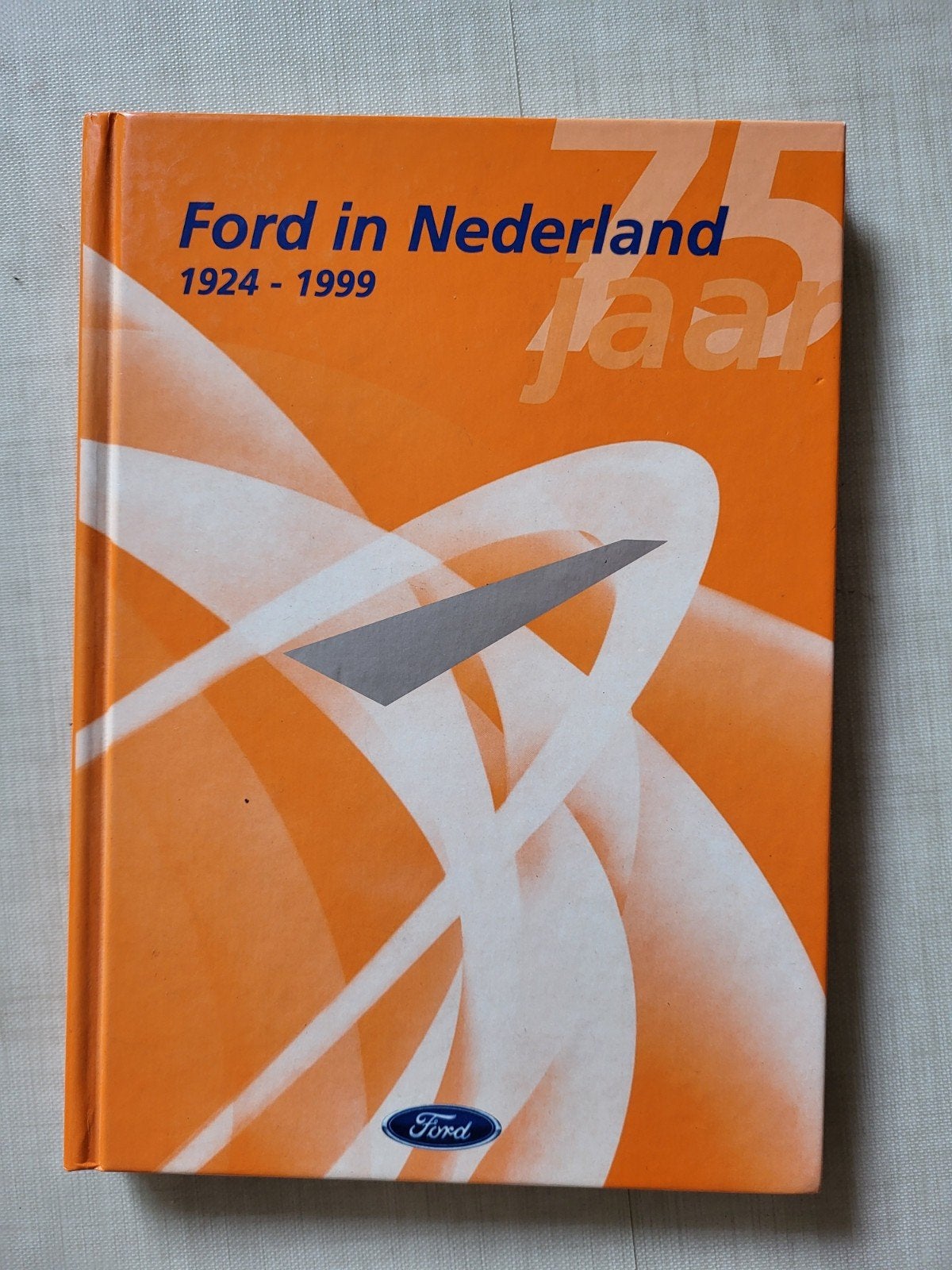 75 Jaar Ford in Nederland 1924-1999 Boek, Ophalen of Verzenden, Gelezen, Ford, Onbekend