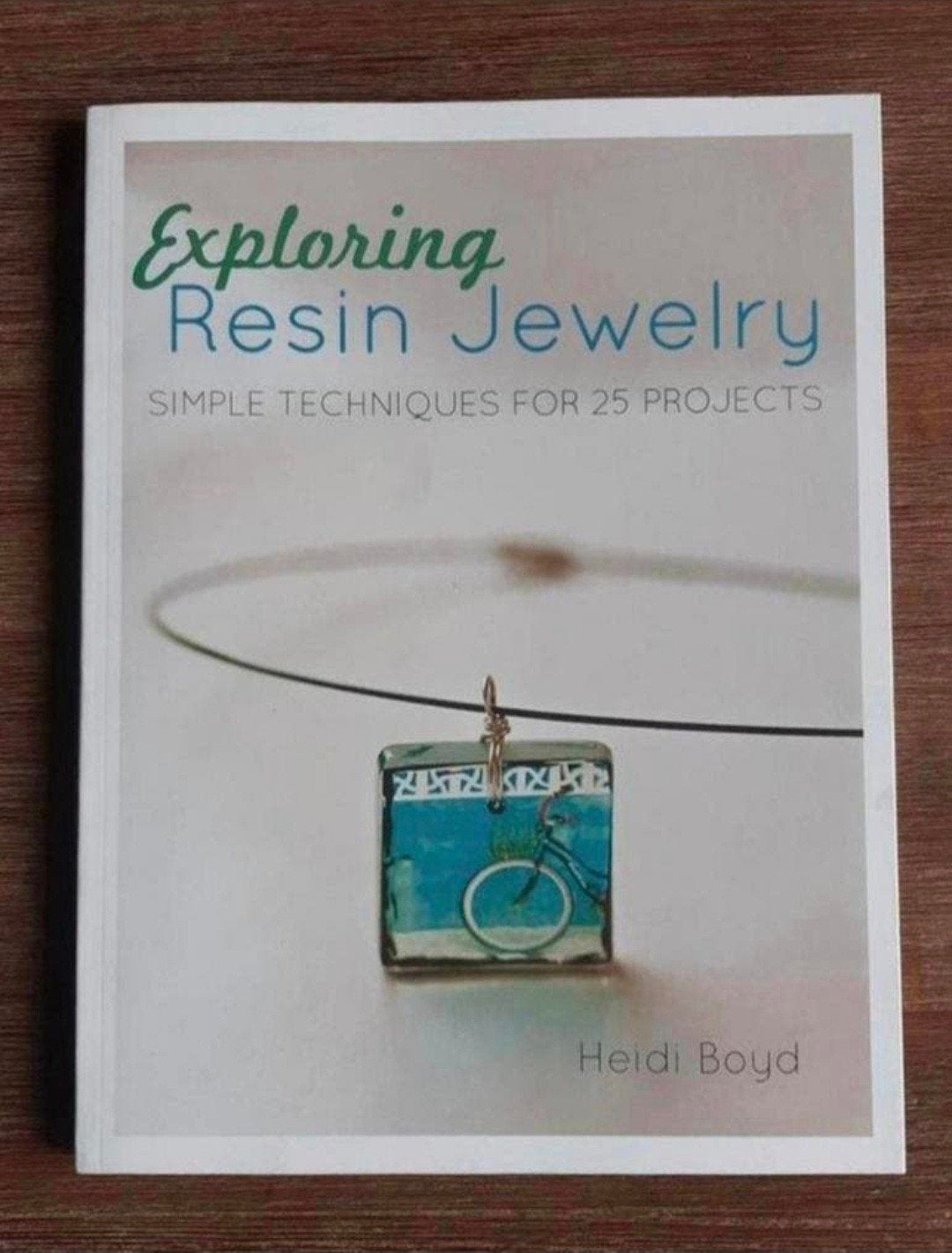 Exploring resin jewelry Heidi Boyd  25 projecten nieuw, Heidi Boyd, Nieuw, Sieraden maken, Ophalen of Verzenden