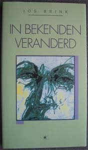 Jos Brink : In bekenden veranderd, Ophalen of Verzenden, Zo goed als nieuw, Overige onderwerpen, Achtergrond en Informatie