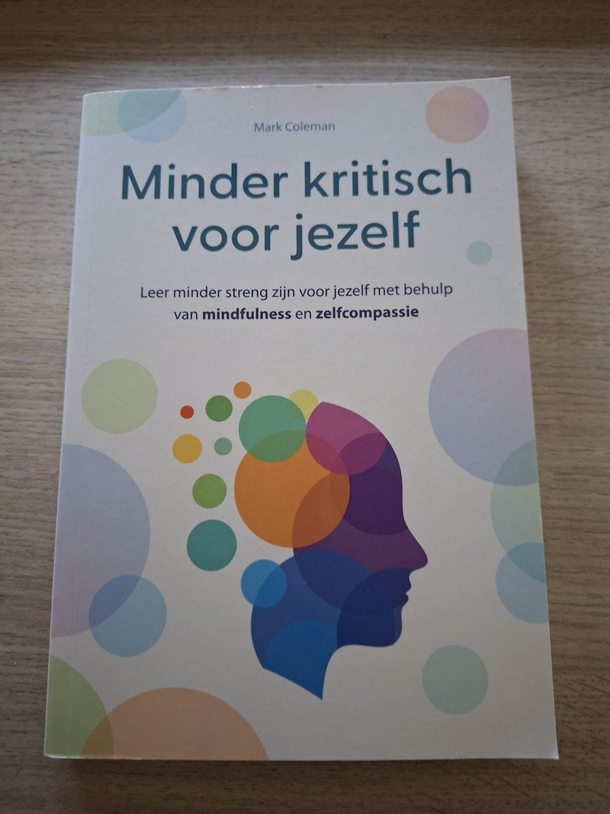 Minder kritisch voor jezelf - Mark Coleman, Boeken, Ophalen of Verzenden, Nieuw, Klinische psychologie, Mark Coleman
