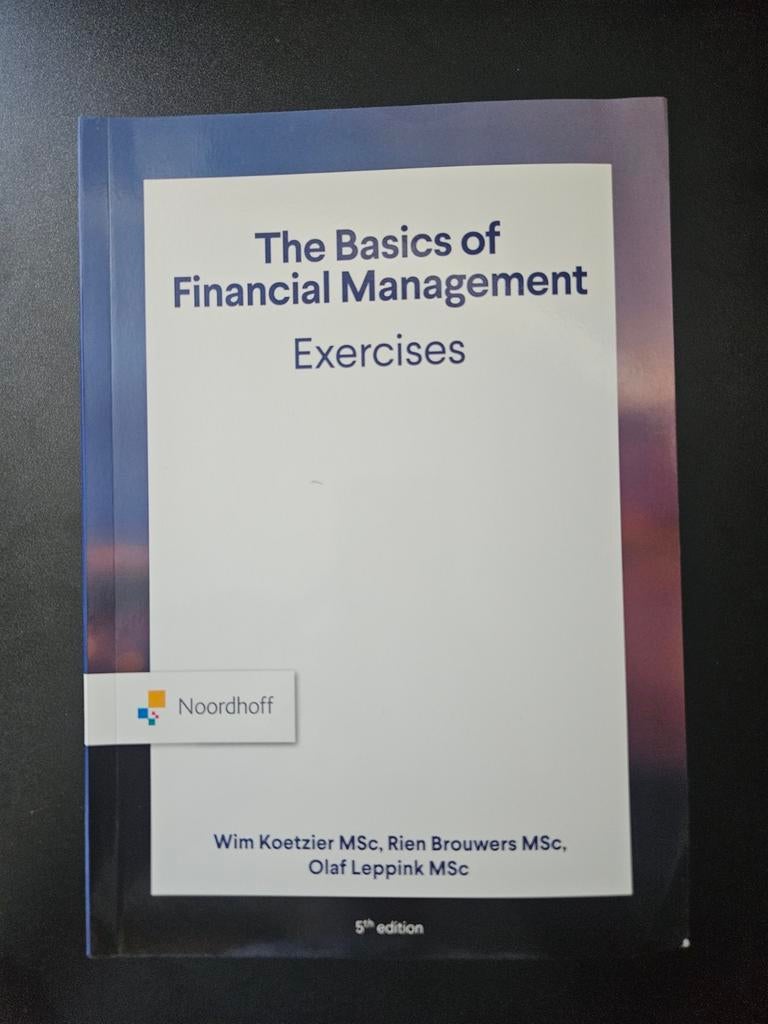 The Basics of Financial Management Exercises - Nieuw, Boeken, Nieuw, Wim Koetzier MSc, Rien Brouwers MSc, Olaf Leppink MSc, Gamma