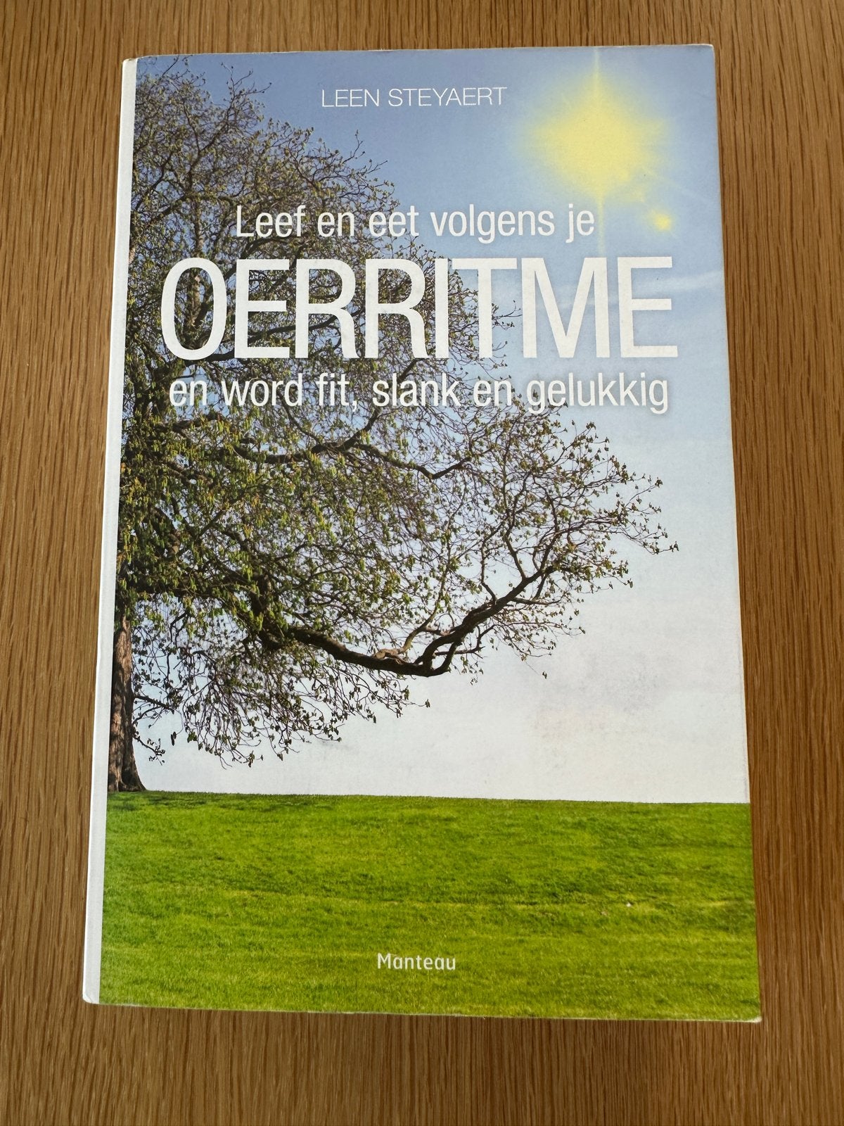 Leef en eet volgens je OERRITME - Leen Steyaert, Ophalen, Zo goed als nieuw, Dieet en Voeding