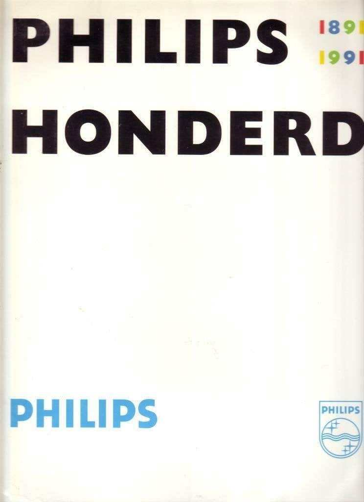 PHILIPS HONDERD - 1891-1991, Ophalen of Verzenden
