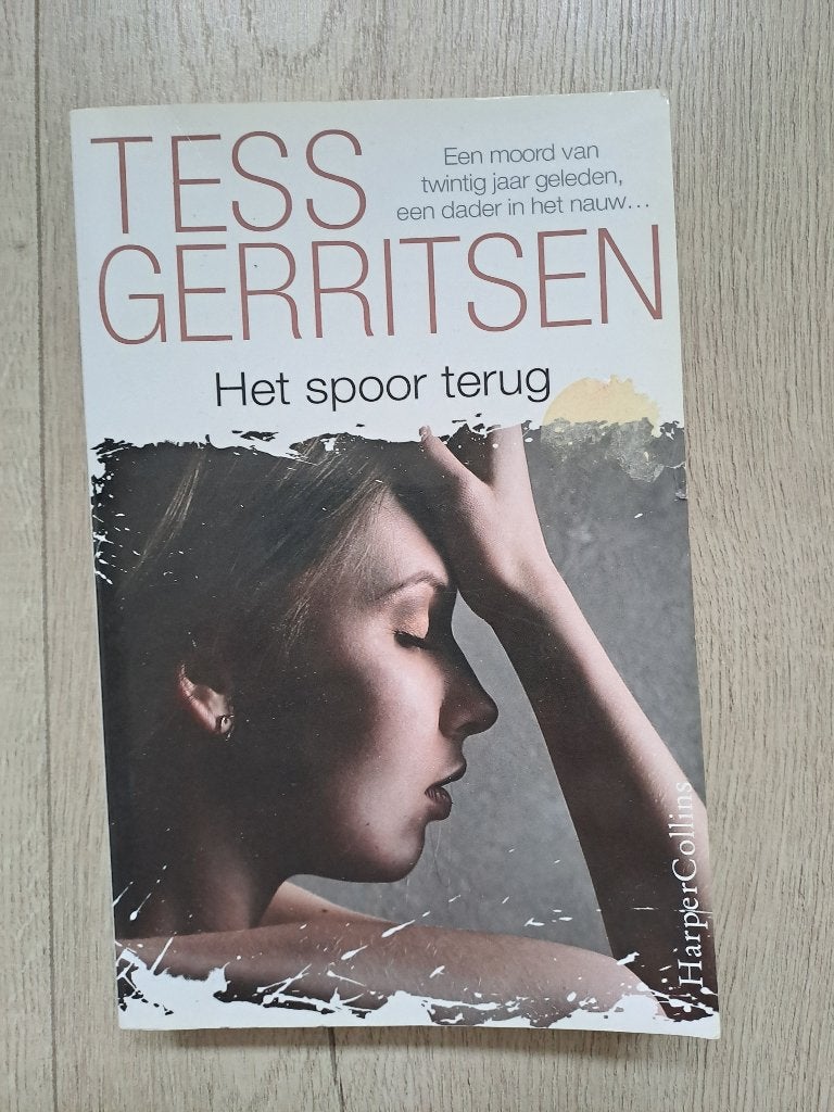 Boek van tess gerritsen : het spoor terug, Ophalen of Verzenden, Gelezen, Tess Gerritsen