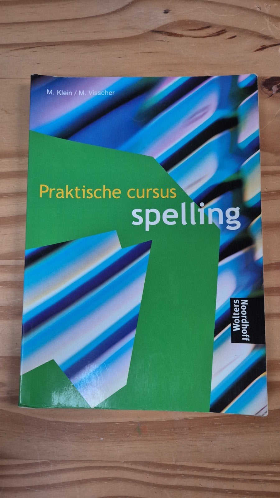 Praktische cursus spelling ISBN 9789001471965 M. Klein / M., Boeken, Studieboeken en Cursussen, Ophalen of Verzenden, Alpha, Zo goed als nieuw