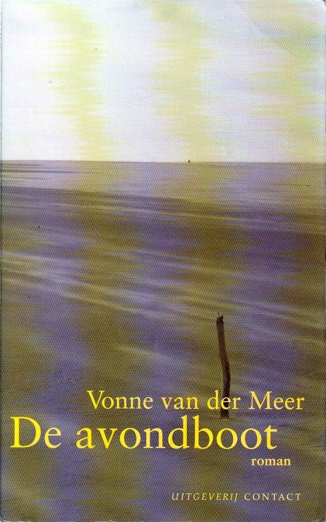 De avondboot - Vonne van der Meer"", Verzenden, Gelezen, Vonne van der Meer