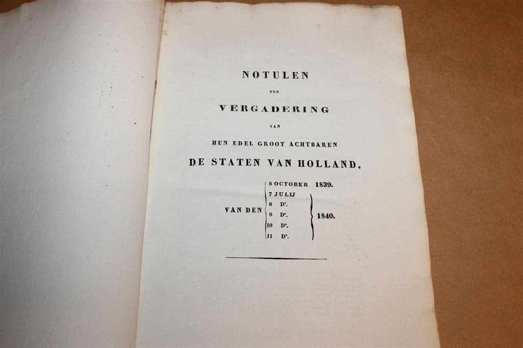 Notulen Staten van Holland 1839-1840 — Zuid-Holland, Antiek, Ophalen of Verzenden