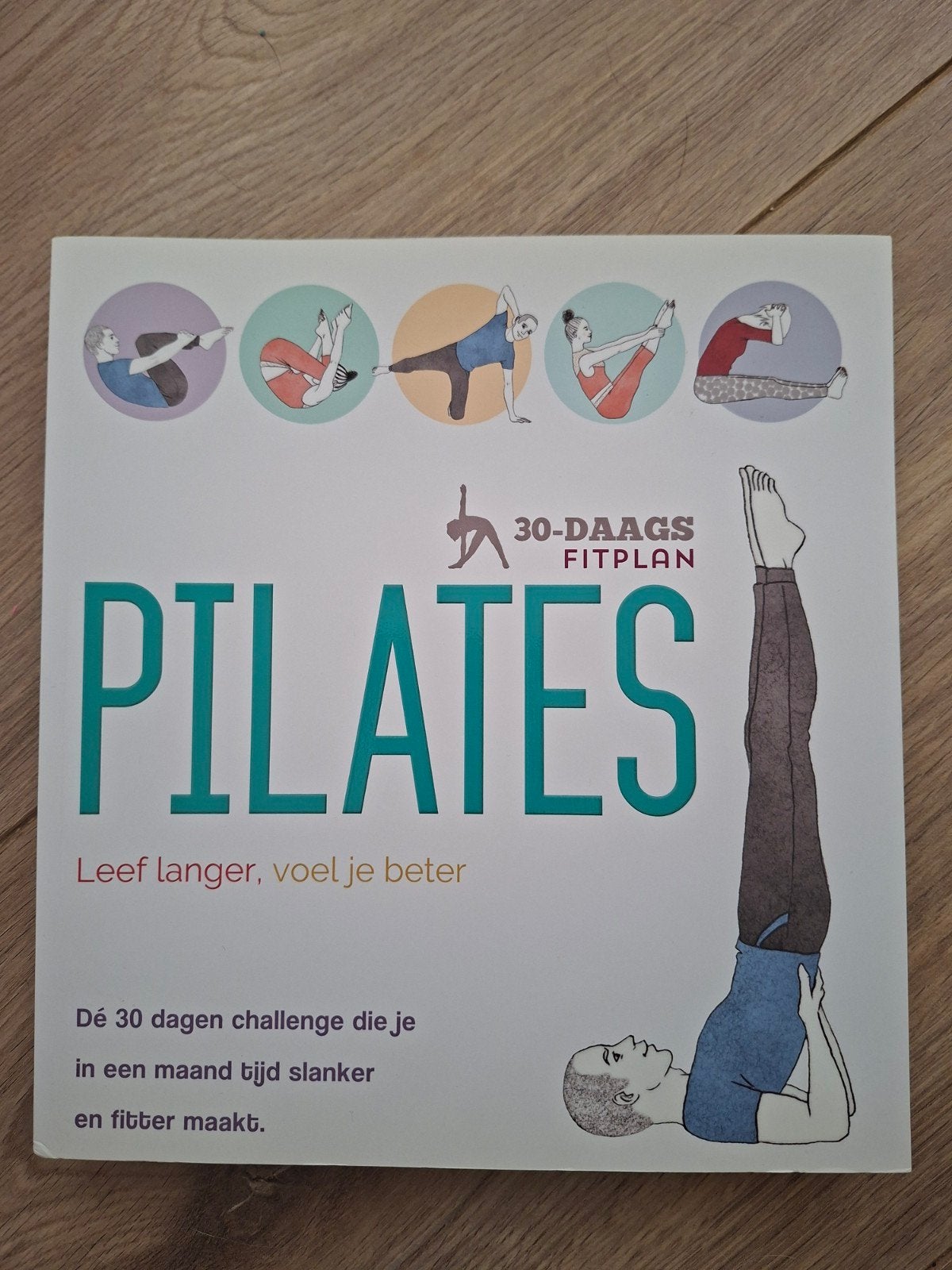 Pilates 30-daags Fitplan: Leef langer, voel je beter, Boeken, Ophalen of Verzenden