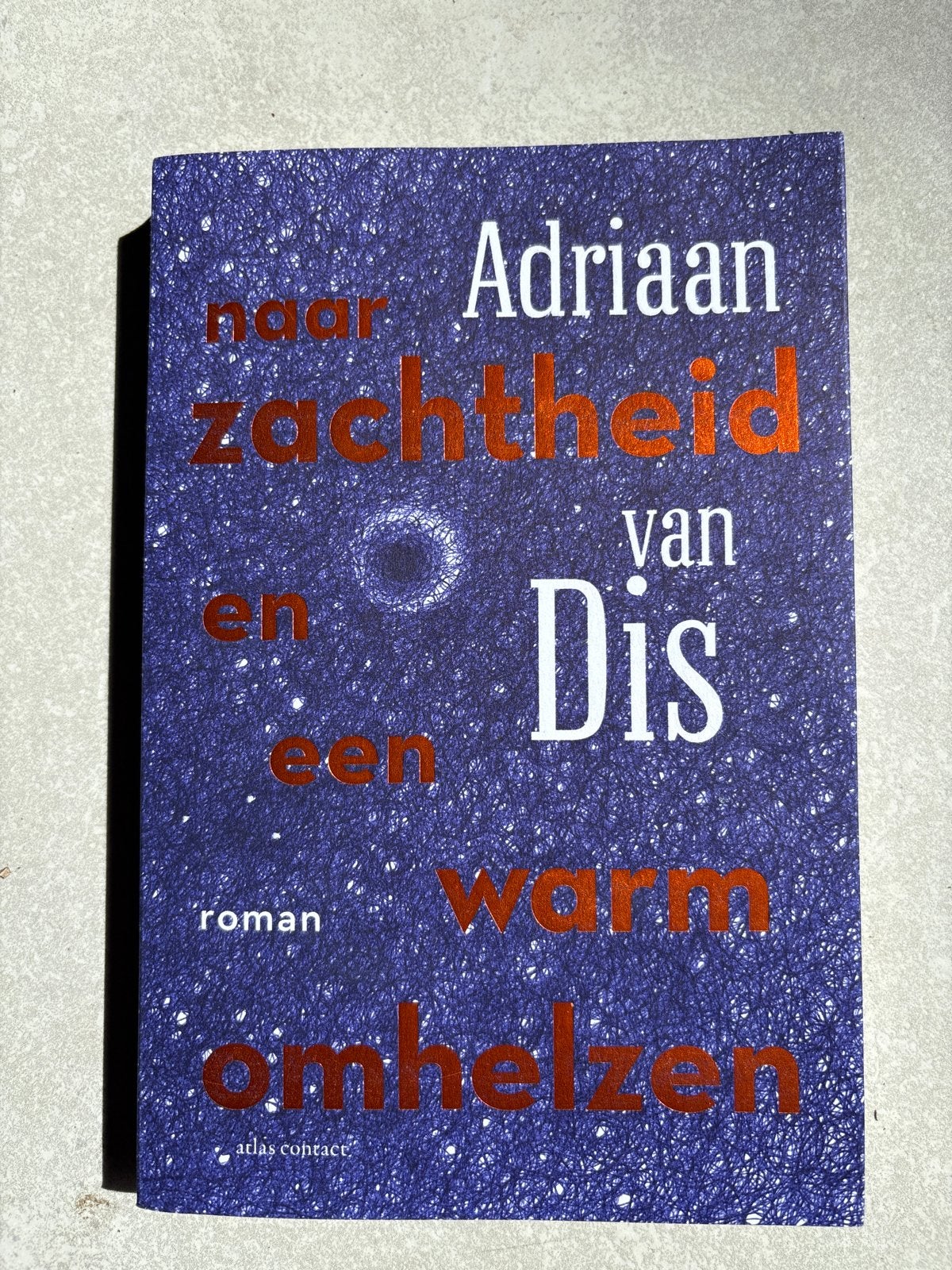 Naar zachtheid en een warm omhelzen - Adriaan van Dis, Ophalen of Verzenden, Zo goed als nieuw, Nederland