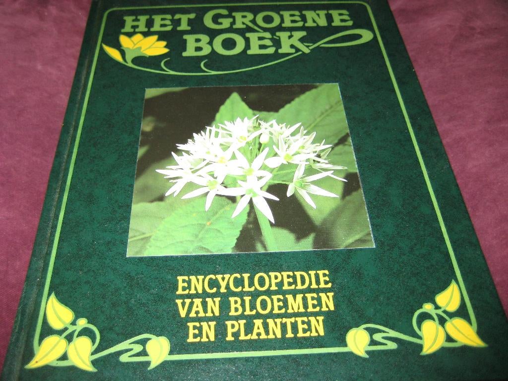 Het Groene Boek, encyclopedie van planten en bloemen, Boeken, Encyclopedieën, Ophalen of Verzenden, Zo goed als nieuw, Bloemen en Planten