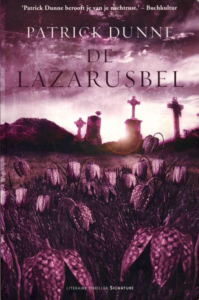De Lazarusbel - Patrick Dunne, Ophalen of Verzenden, Gelezen, Patrick Dunne, Europa overig