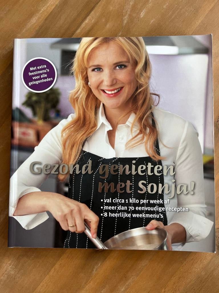 Gezond genieten met Sonja Bakker, Gelezen, Ophalen of Verzenden, Hoofdgerechten, Gezond koken