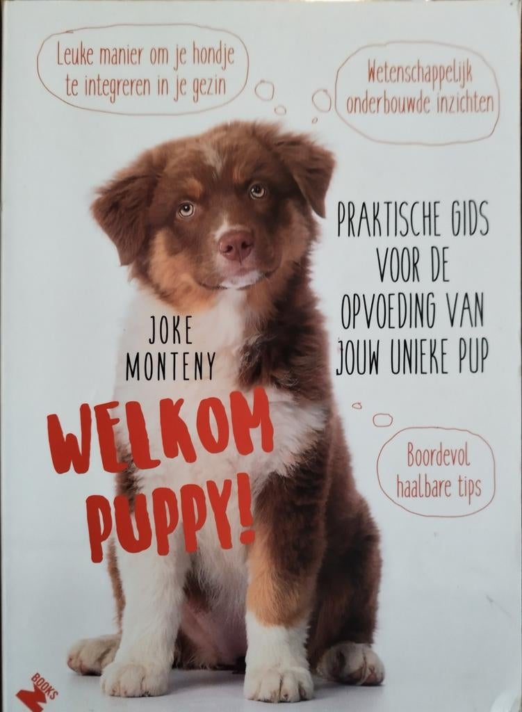 Welkom Puppy! Praktische gids voor de opvoeding van jouw pup, Honden, Nieuw, Joke Monteny, Ophalen of Verzenden
