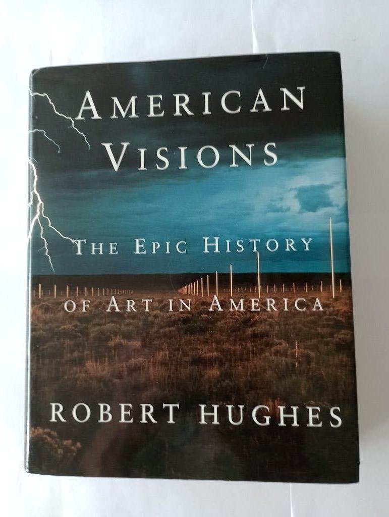 American Visions The Epic History of Art in America R Hughes, Non-fictie, Robert Hughes, Ophalen of Verzenden, Zo goed als nieuw