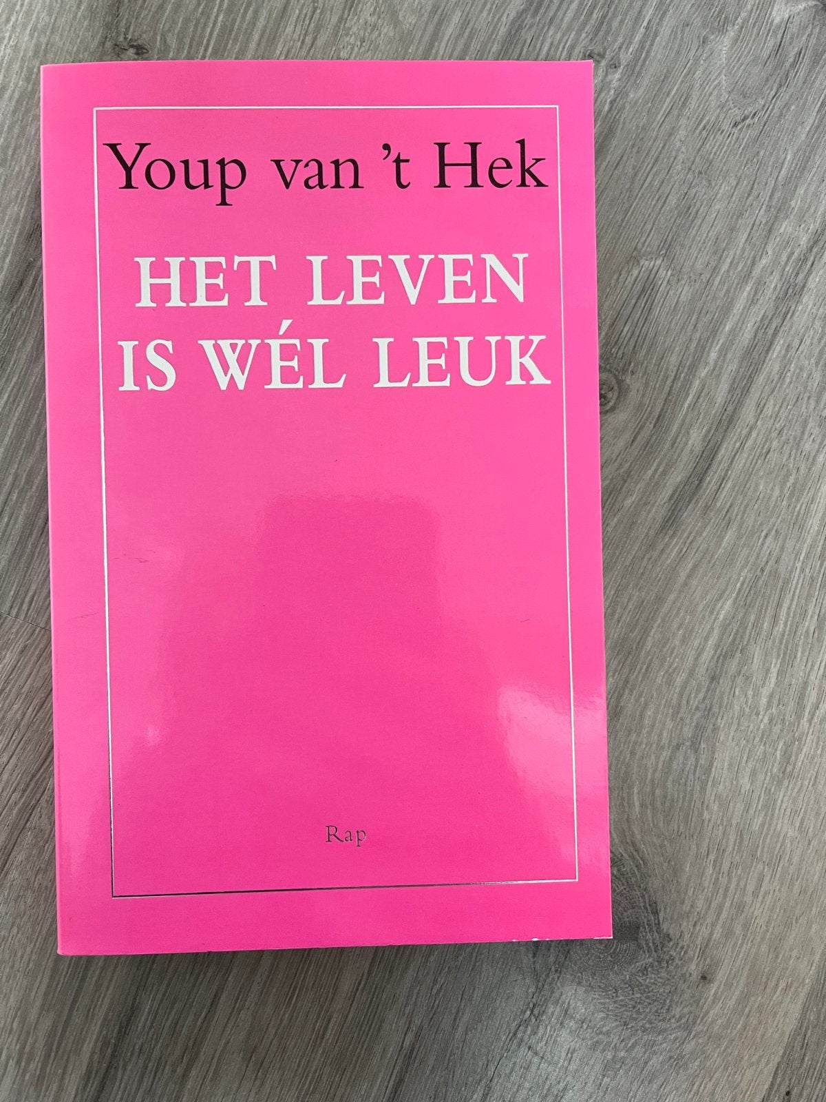 Youp van 't Hek - Het leven is wél leuk, Ophalen of Verzenden, Zo goed als nieuw, Eén auteur
