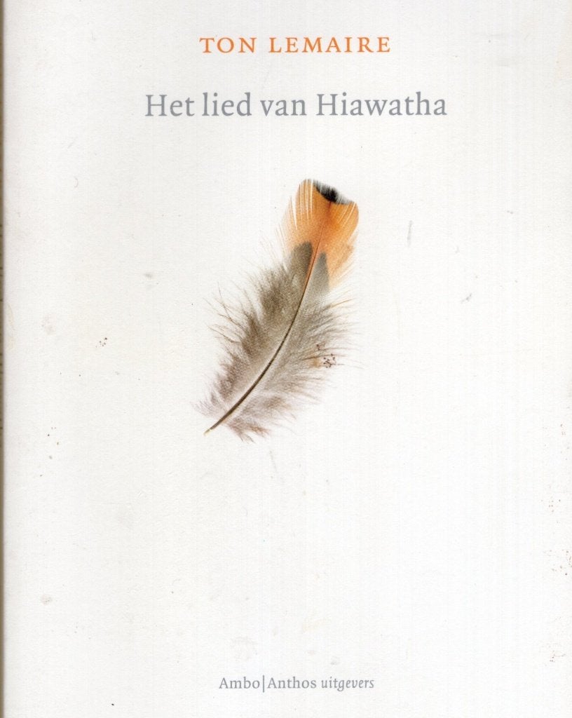 Het lied van Hiawatha - Ton Lemaire BOEK, Ophalen of Verzenden, Gelezen, Ton Lemaire