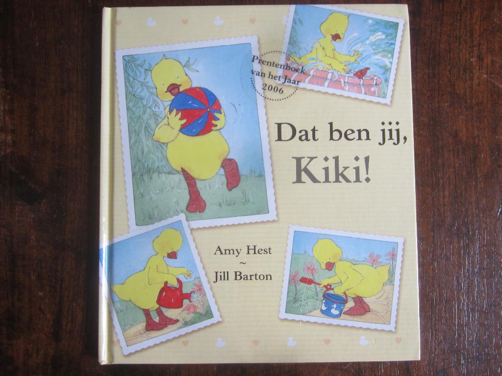 Jill Barton Amy Hest Dat ben jij, Kiki!, Ophalen of Verzenden, Zo goed als nieuw
