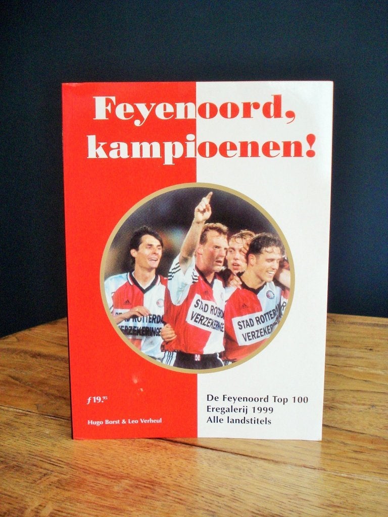 Boek: Feyenoord, kampioenen! 1999 - Hugo Borst, Boeken, Hugo Borst, Ophalen of Verzenden, Zo goed als nieuw, Balsport