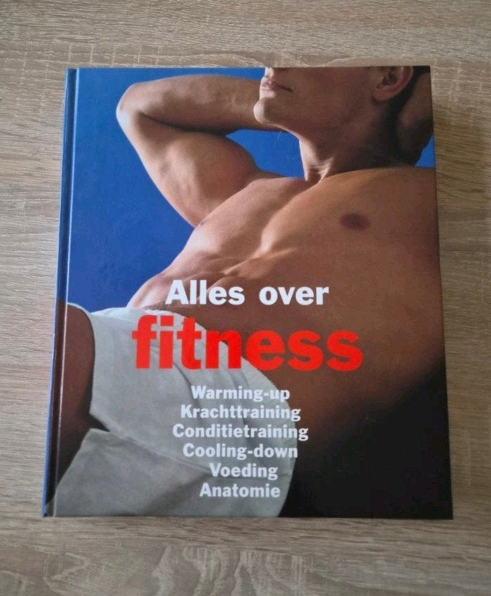 Alles over fitness - Boek over training en voeding, Boeken, Sportboeken, Ophalen of Verzenden, Zo goed als nieuw, Onbekend, Fitness