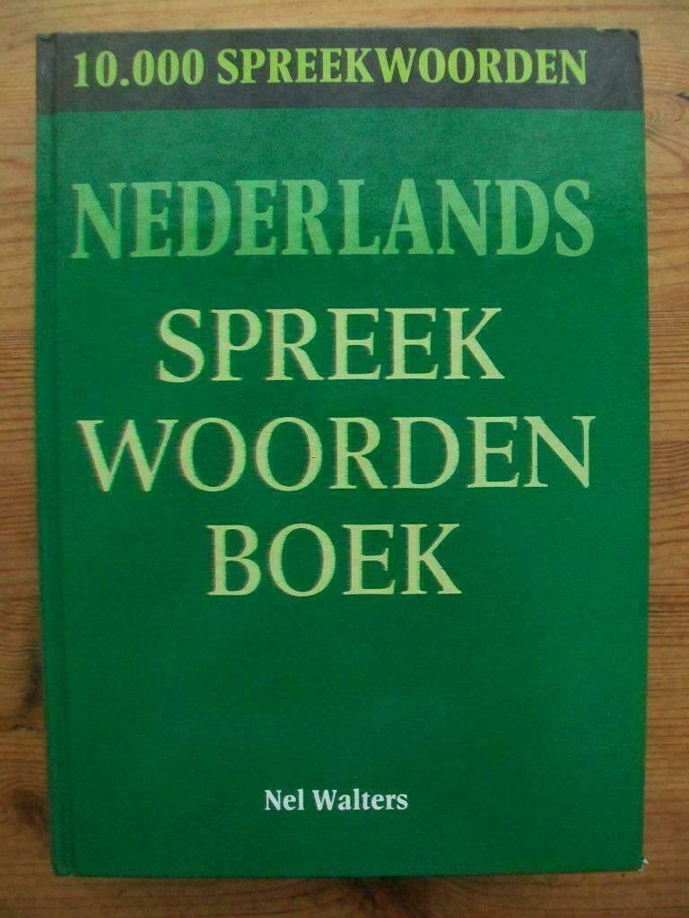 Nederlands spreekwoordenboek 90 366 0614 4 - Nel Walters, Boeken, Woordenboeken, Ophalen of Verzenden, Zo goed als nieuw, Overige uitgevers