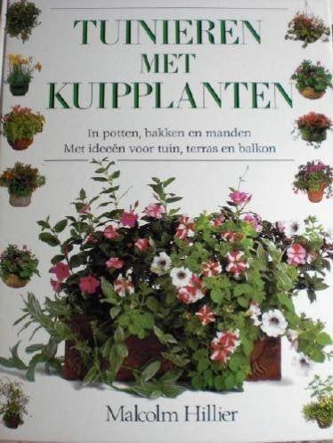 TUINIEREN Met KUIPPLANTEN * Malcolm Hillier *, Verzenden, Zo goed als nieuw, Malcolm Hillier, Tuinieren en Tuinplanten