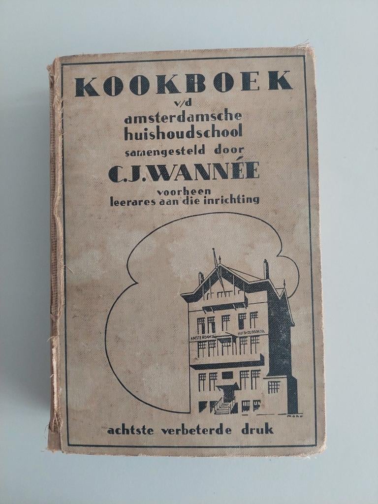 Kookboek Amsterdamse Huishoudschool C.J. Wannée (8e druk), Gelezen, Hoofdgerechten, Nederland en België, C.J. Wannée