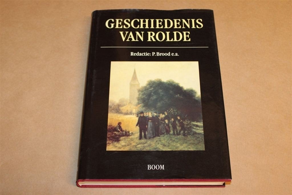 Geschiedenis van Rolde — 800 Jaar Drentse Dorpsgeschiedenis, Boeken, Geschiedenis | Stad en Regio, Ophalen of Verzenden, Gelezen
