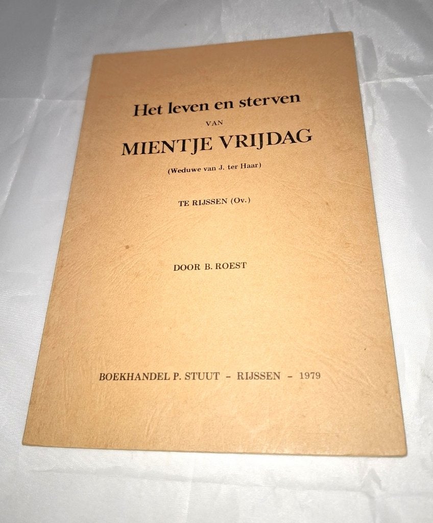B. Roest Het leven en sterven van Mientje Vrijdag, Boeken, Gelezen, Christendom | Protestants, Ophalen of Verzenden, B. Roest