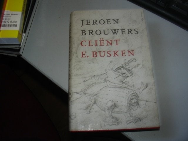 jeroen brouwers - client e busken, Ophalen of Verzenden, Nieuw, Nederland