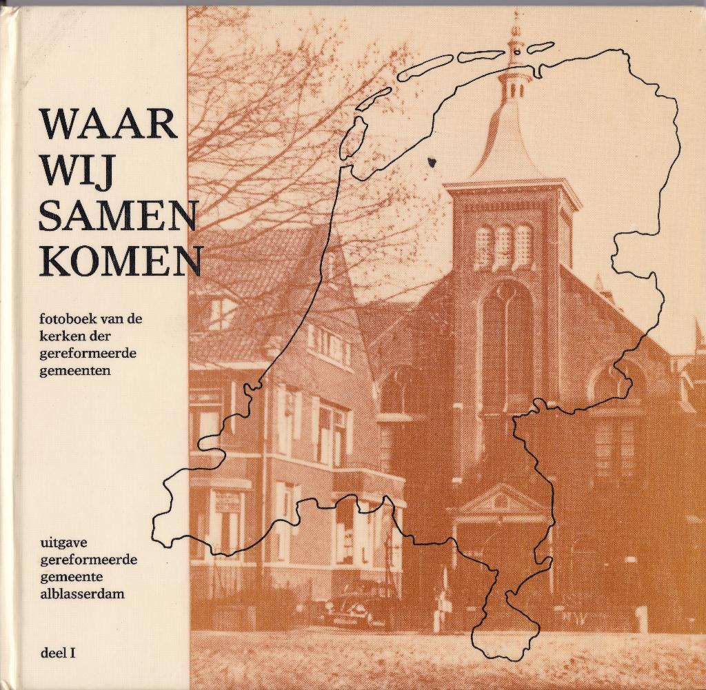 Waar wij samenkomen - Fotoboek v.d. kerken der Ger. Gem., Ophalen of Verzenden, Zo goed als nieuw