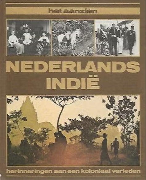 Nederlands Indië - herinneringen aan een koloniaal verleden, Boeken, Ophalen of Verzenden, Gelezen