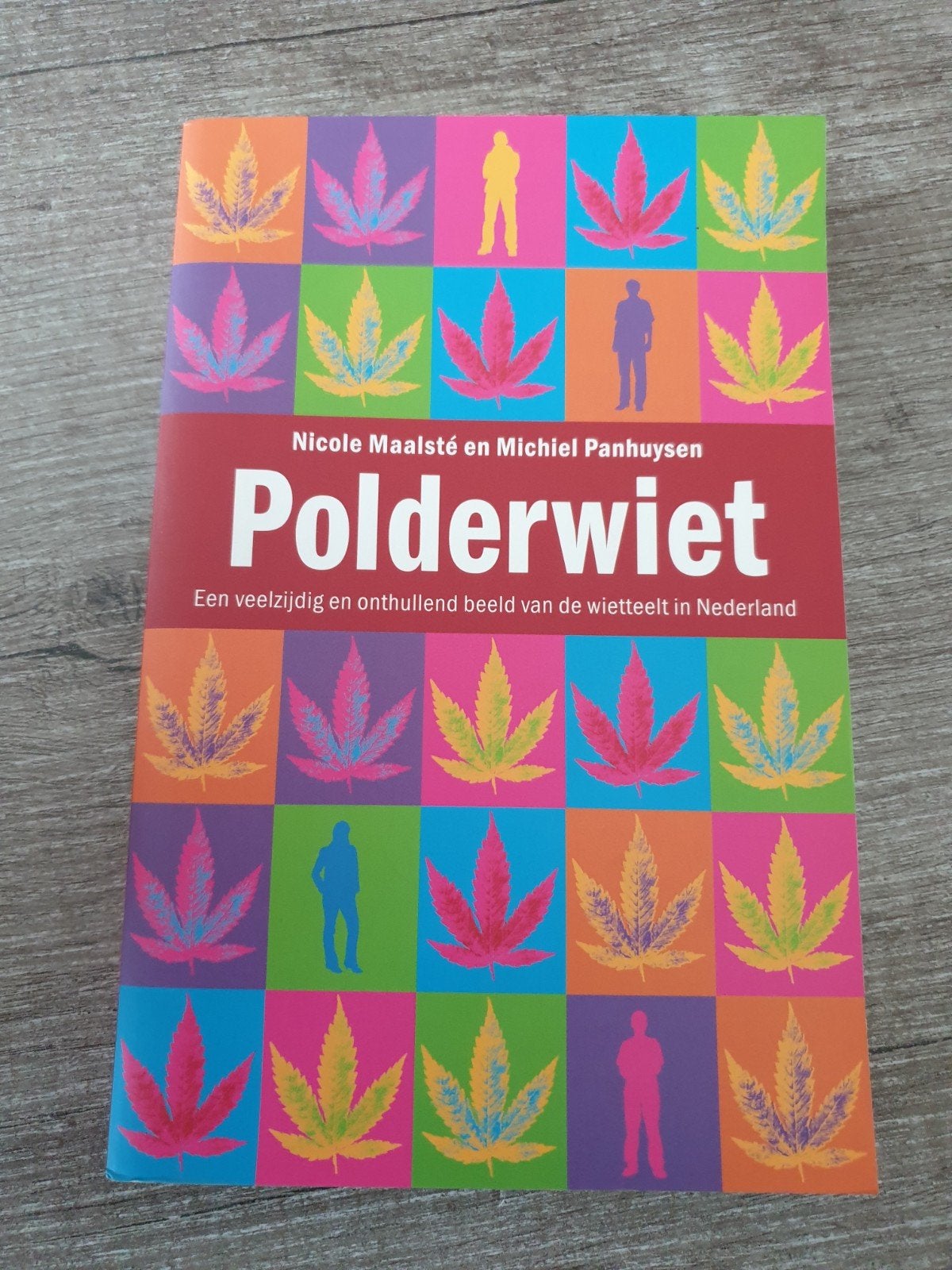 Polderwiet: Wietteelt in Nederland - Nicole Maalsté, Ophalen of Verzenden, Gelezen, Nicole Maalsté en Michiel Panhuysen