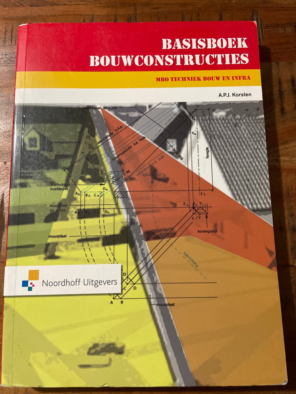 Basisboek Bouwconstructies - MBO Techniek Bouw en Infra, Boeken, Ophalen of Verzenden, Zo goed als nieuw, Bouwkunde
