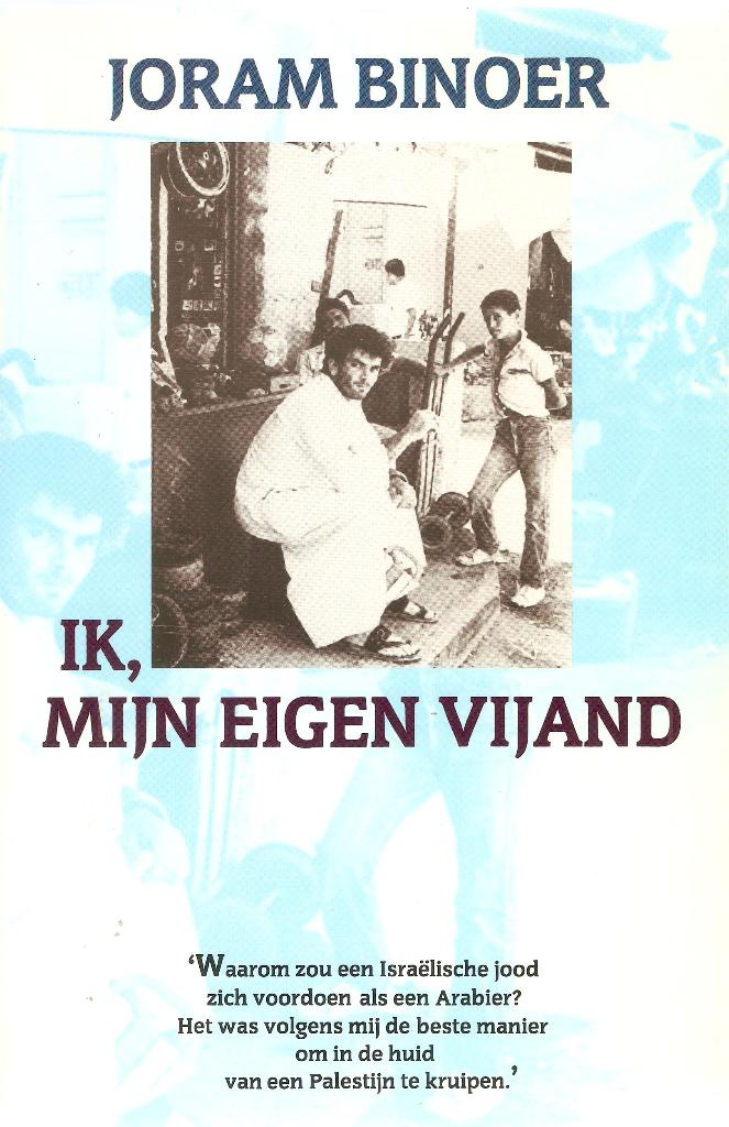 Joram Binoer - Ik, mijn eigen vijand, Ophalen of Verzenden, Gelezen, Joram Binoer, Azië