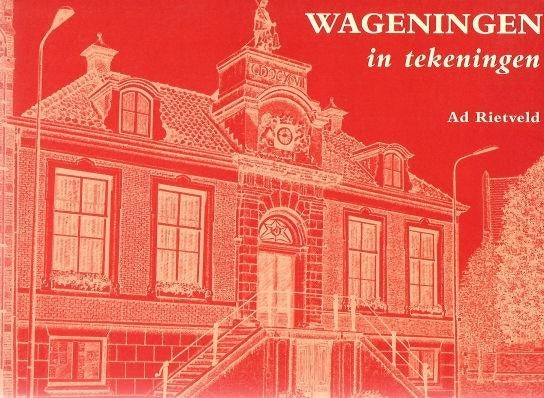 Ad Rietveld: WAGENINGEN in tekeningen, Boeken, Ophalen of Verzenden, Zo goed als nieuw