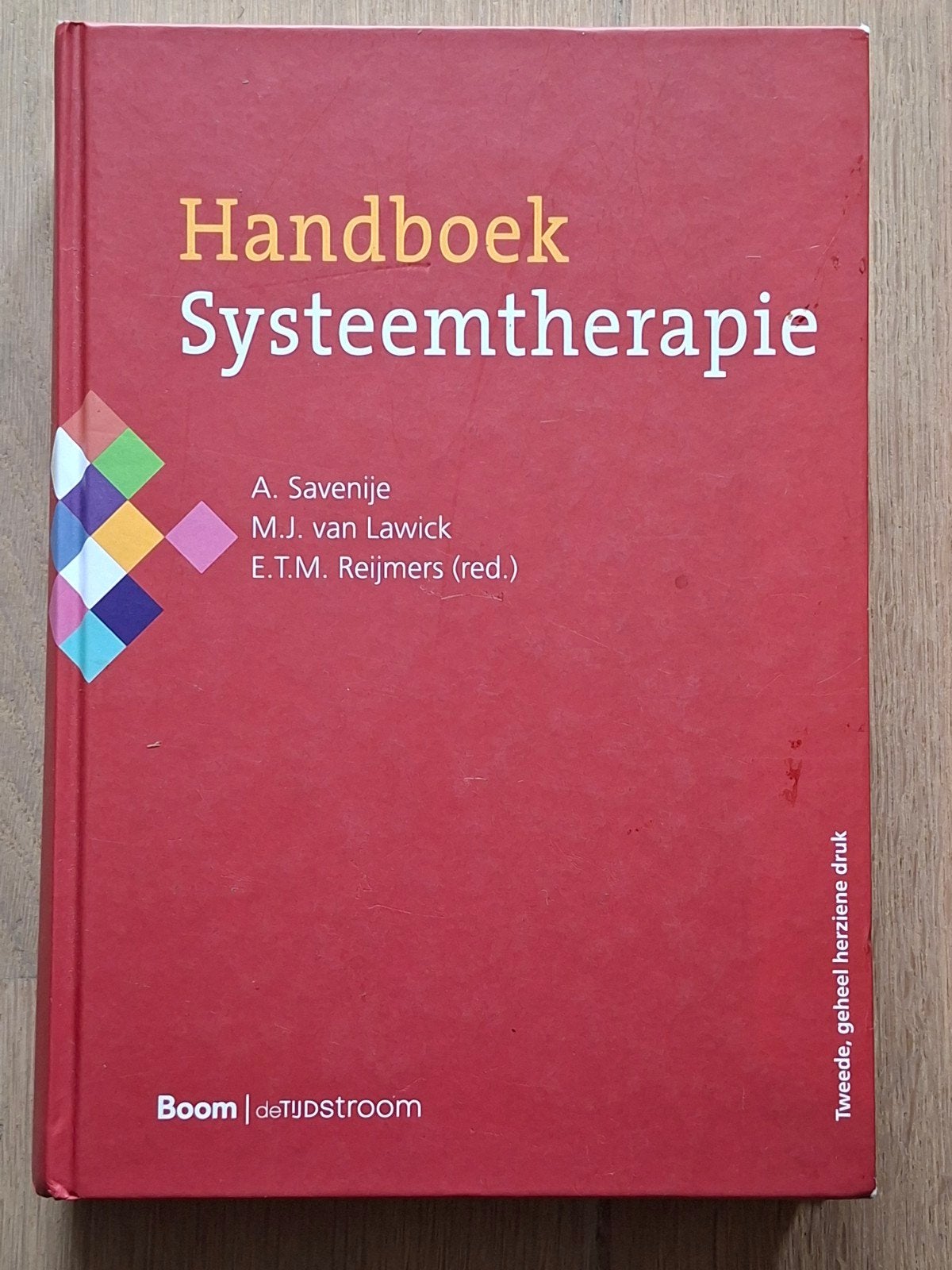 Handboek Systeemtherapie - Tweede, geheel herziene druk, A. Savenije, M.J. van Lawick, E.T.M. Reijmers (red.), Ophalen of Verzenden