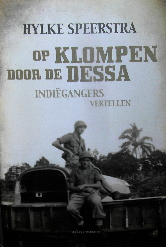 Op klompen door de dessa. Indiëgangers vertellen, Ophalen of Verzenden, Tweede Wereldoorlog, Zo goed als nieuw, Overige onderwerpen