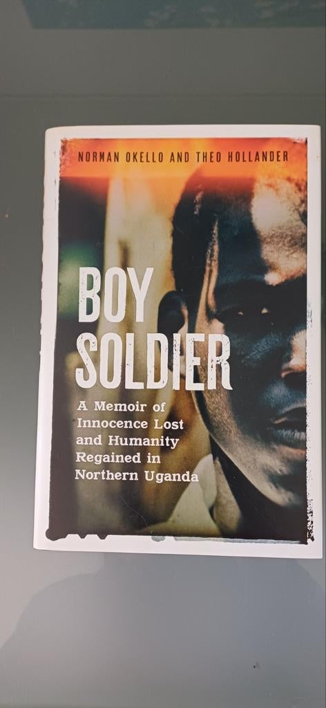 Boy Soldier: Een Memoire van Onschuld Verloren in Oeganda, Boeken, Ophalen of Verzenden, Gelezen, Norman Okello en Theo Hollander