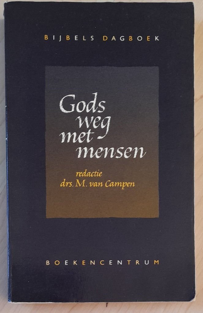GODS WEG MET MENSEN Drs M van Campen BIJBELS DAGBOEK, Boeken, Ophalen of Verzenden, Gelezen
